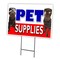Signmission Pet Supplies Yard Sign & Stake outdoor plastic coroplast window, C-1824 Pet Supplies C-1824 Pet Supplies - alternate 1